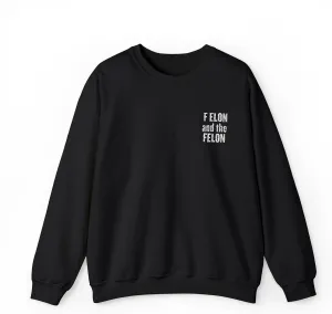 F elon and the Felon Unisex Heavy Blend Crewneck Sweatshirt - Comfy Streetwear for Casual Days