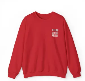 F elon and the Felon Unisex Heavy Blend Crewneck Sweatshirt - Comfy Streetwear for Casual Days