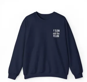 F elon and the Felon Unisex Heavy Blend Crewneck Sweatshirt - Comfy Streetwear for Casual Days
